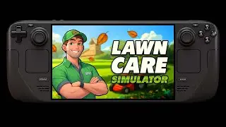 Lawn Care Simulator on STEAM DECK | DeckSpot