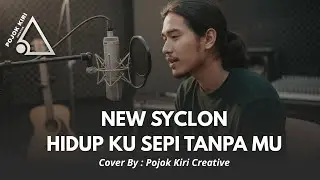 KOMEN DI BAWAH KALAU KALIAN TAU LAGU INI, NEW SYCLON HIDUP KU SEPI TANPA MU - COVER BY PKC