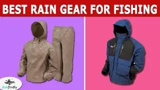 Best Rain Gear For Fishing In 2020 &ndash; Stylish Wearable & Fashionable!