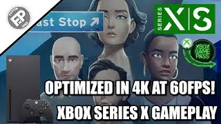 Last Stop - Xbox Series X Gameplay (60fps)