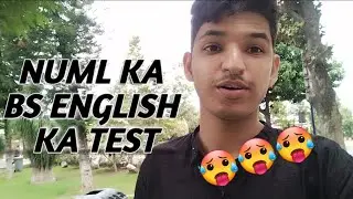 Admission Test Day at NUML University - My Experience! |Numl BS English Entry Test| |Numl Islamabad|