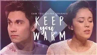 Keep You Warm (Sam Tsui & Kina Grannis) | Sam Tsui