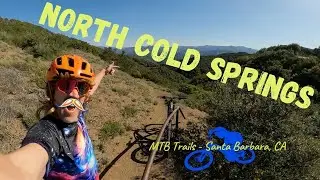 North Cold Springs Trail -MTB- Santa Barbara, CA