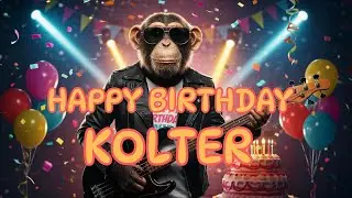 KOLTER Happy Birthday Song - Happy Birthday to Kolter