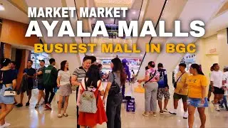 Market! Market! Ayala Malls | The Busiest Mall in BGC Manila 🇵🇭 | Full Walking Tour 2025 | 4K HDR