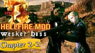 Re5 Hellfire Mod Walkthrough with Wesker Boss Mod Part 4 