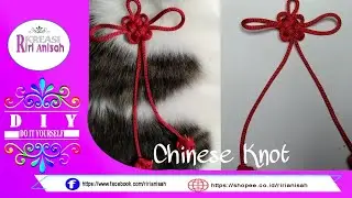 Chinese Knot simple || simpul tali cina paling mudah || Chinese new year aksesoris