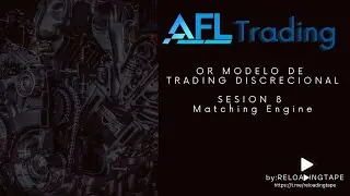 OR MODELO DE TRADING DISCRECIONALSESION 8 Matching Engine