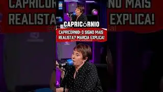 Capric&oacute;rnio: O Signo Mais Realista? M&aacute;rcia Explica! #marciasensitiva #capricornio #capric&oacute;rnio #cort