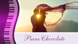 PianoChocolate - Forgotten  Love  [PianoChocolate]