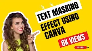 Как создать маскировку текста в Canva | Эффект маскировки в Canva