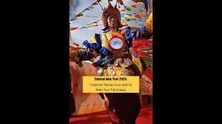 Celebrate 2025 Tibetan New Year Losar with Us, Make Your Trip Unique!