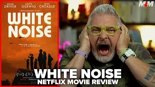 White Noise (2022) Netflix Movie Review