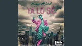 Ya Lo S&eacute; (feat. Lil Cut)