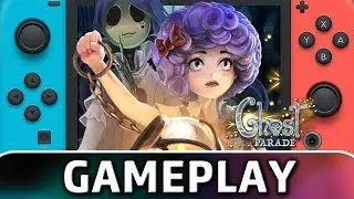 Ghost Parade | First 25 Minutes on Switch