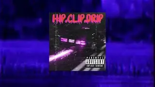 DRIFT PHONK TYPE BEAT &ldquo;HIP.CLIP.DRIP&rdquo;
