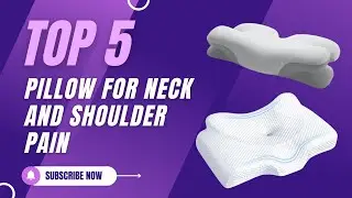 5 Best Pillows for Neck and Shoulder Pain Relief &ndash; Pillow For Neck and Back Pain 2026