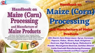 Handbook on Maize (Corn) Processing and Manufacture of Maize Products