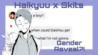 Gender Reveal?!||Haikyuu Skits||Haikyuu Text Story