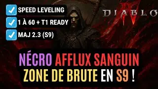 Build N&eacute;cromancien Afflux Sanguin 1 &agrave; 60 Speed Leveling en Saison 9 Dans Diablo 4 !