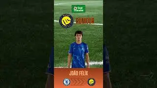 Joao Felix to Al Nassr? 🔥 Huge Move From Chelsea to Saudi Arabia! | Transfer Rumour 2025   #football