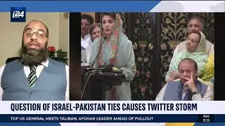 i24NEWS Interview with Noor Dahri on Israel-Pakistan Ties Causes Twitter Storm
