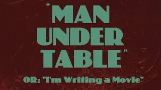 MAN UNDER TABLE episode teaser