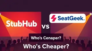 StubHub vs SeatGeek &ndash; Cheapest Tickets for Concerts