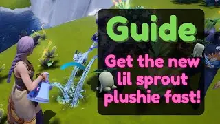 FULL GUIDE: Get the new lil sprout plushie FAST!