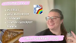 Vlogmas - Day 7: Cozy Sunday Vlog | listen to a book, do puzzles, clean, make sunday dinner with me!