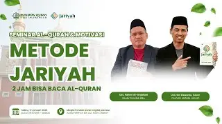 Seminar Metode Jariyyah ( 2 jam bisa baca Al qur'an ) Bersama : Ust. Heri Kiswanto