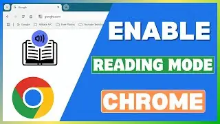 How To Use Reading Mode In Chrome | Make Google Chrome Text Read Aloud