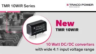 TMR 10WIR Series &ndash; Compact 10 Watt Railway Approved DC/DC Converters, Wide 4:1 Input  Voltage Range