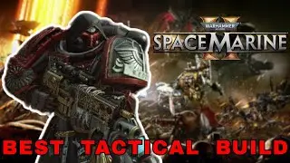 Warhammer 40K Space Marine 2 - Best Tactical Build for Absolute Difficulty (7.2 Update) (Solo Run)