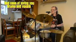 Bad case of loving you, Robert Palmer cover by  me @paulwiththebraids0on Drums, and lead vocals.