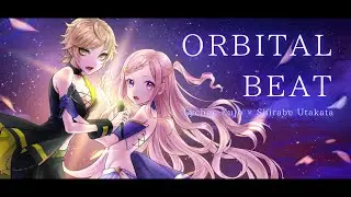 ORBITAL BEAT / ツヴァイウィング - Covered by 九条茘枝 &times; 泡沫調