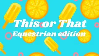 This or That horse/equestrian edition part 1 ❤️🐎