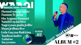 YOSEF BEKELE FULL ALBUM #2