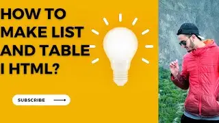 How to create list and table in html||how to create list in html||how to create table in html
