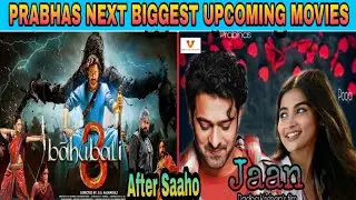 Prabhas Next Two Biggest Upcoming Movies After Saaho Movie | After Saaho, Prabhas Next Movies |