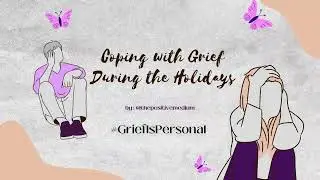 You're Not Alone: Finding Comfort During the Holidays After Loss