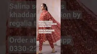 *SALINA SEPARATES KHADDAR Collection  BY REGALIA TEXTILE* Order at WhatsApp # 0330-2264562 📞📱