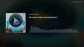 126. Stage 2 Series: Enactments-Step 5