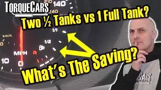 Which Saves More Fuel? ⛽Two &frac12; Tanks vs 1 Full Tank To Empty? How Much Do You Save?