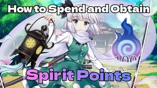 How to Spend and Obtain Spirit Points!
