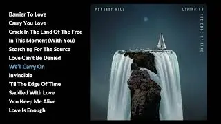 We&rsquo;ll Carry On - Forrest Hill (Official Audio)
