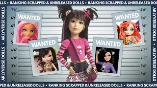 ranking scrapped and unreleased dolls