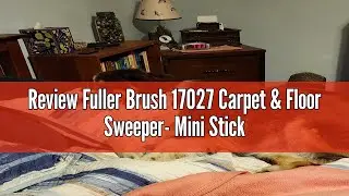 Review Fuller Brush 17027 Carpet & Floor Sweeper- Mini Stick Cleaner For Hardwood Surfaces, Wood Flo