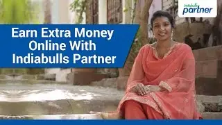 Earn Extra Money Online With Indiabulls Partner | Shanti Explains How | Partner Talkies