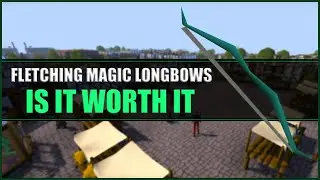 Actual XP Rates for Fletching Magic Longbows in OSRS